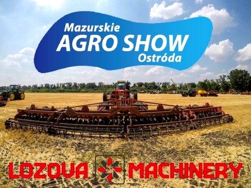 DEBUT OF LOZOVA MACHINERY AT THE MAZURSKIE AGRO SHOW (POLAND)