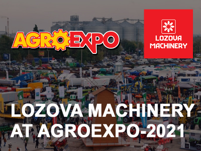 LOZOVA MACHINERY at AgroExpo-2021
